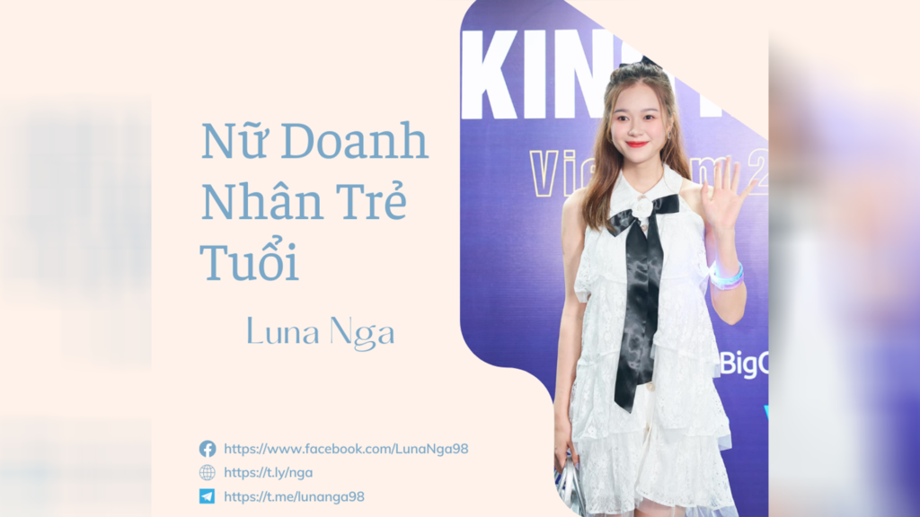 Sự Thành Công Của Nữ Doanh Nhân Trẻ Tuổi Luna Nga